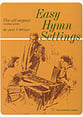 Easy Hymn Settings for All Organs Organ sheet music cover